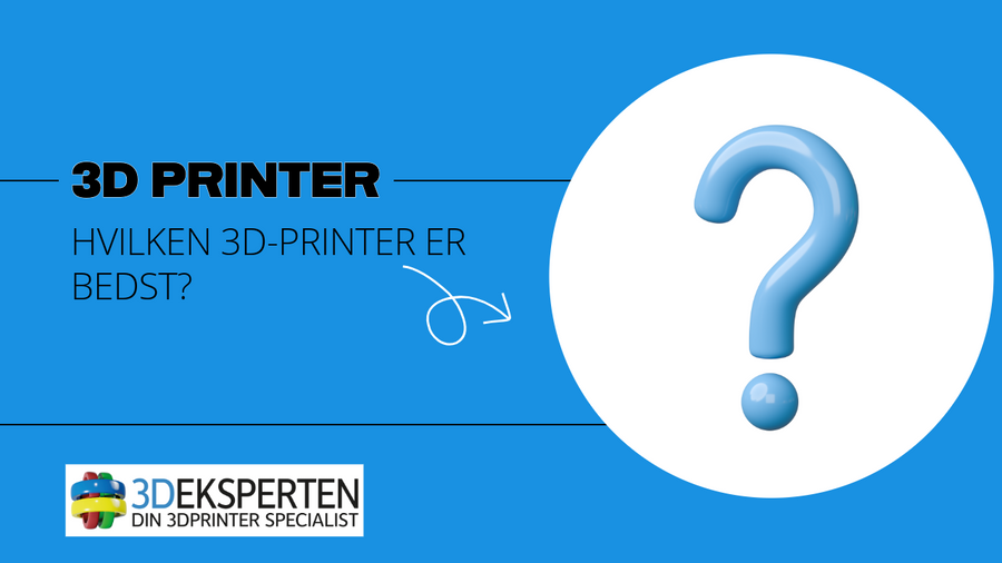 Hvilken 3D-printer er bedst?