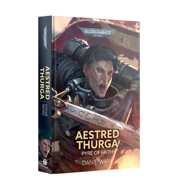 Black Library: Aestred Thurga: Pyre of Faith (Hb) (Eng)