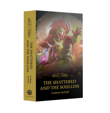 Warhammer 40k: Siege of Terra: The Shattered and the Soulless (Pb) (Eng)