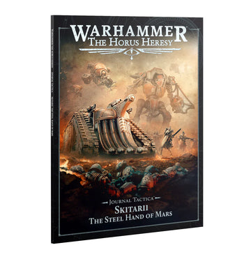 The Horus Heresy: Journal Tactica - Skitarii - The Steel Hand of Mars (Eng)